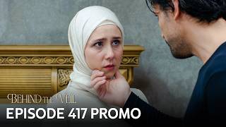 Gelin 417. Fragmanı Behind The Veil Episode 417 Promo