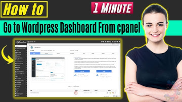How to go to wordpress dashboard from cpanel 2024