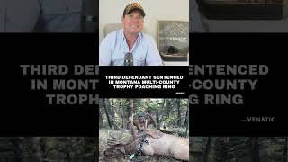 Third Defendant Sentenced in Montana Multi-County Trophy Poaching Ring