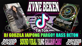 Download lagu DJ GODZILA TERBARU JAIPONG PARGOY BASS BETON VIRAL TIKTOK 2022 YANG KALIAN CARI