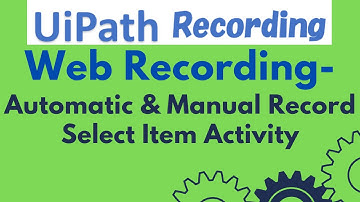 UiPath Tutorial 21-Web Recording | Automatic & Manual Recording|Web Automation |Select Item Activity