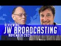 Reviewing JW Broadcasting - November 2021 (with David Splane)