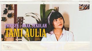 TAMI AULIA | CHRISYE - ANAK SEKOLAH