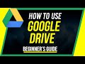 How to Use Google Drive - Beginner