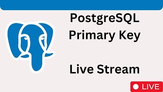 Celebrity How to set primary key and create table in PostgreSQL - Live Class for Beginners Wealth