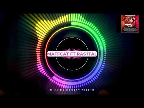 Maffcat Ft Ras Ital Musiye Ayende Missing Memories Riddim Pro By Hysounts