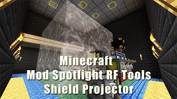 Minecraft: Mod Spotlight RF Tools Shield Projector