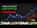 The Real Truth About Crypto Trading in 2025 (No One Tells You)