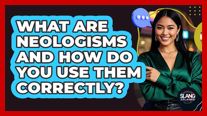 What Are Neologisms And How Do You Use Them Correctly? - SlangXplained
