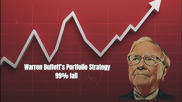 Warren Buffett’s Portfolio Strategy: Why 90% of You Will Get It Wrong
