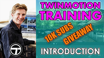 Twinmotion Training Course (1): 10K Giveaway