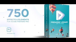 750 Effects & Elements For Adobe Premiere Pro (Transitions, Effects, Overlays & Much More!)