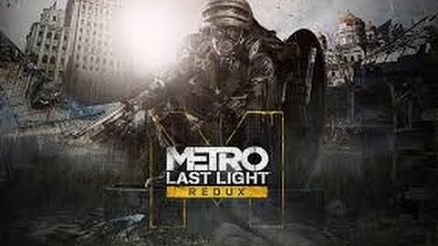 Metro Last Light Redux Walkthrough Part 13: Regina (1080p HD)