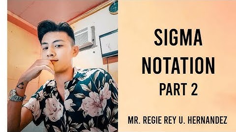 SIGMA NOTATION - Part Two