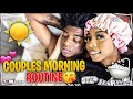 COUPLES MORNING ROUTINE!