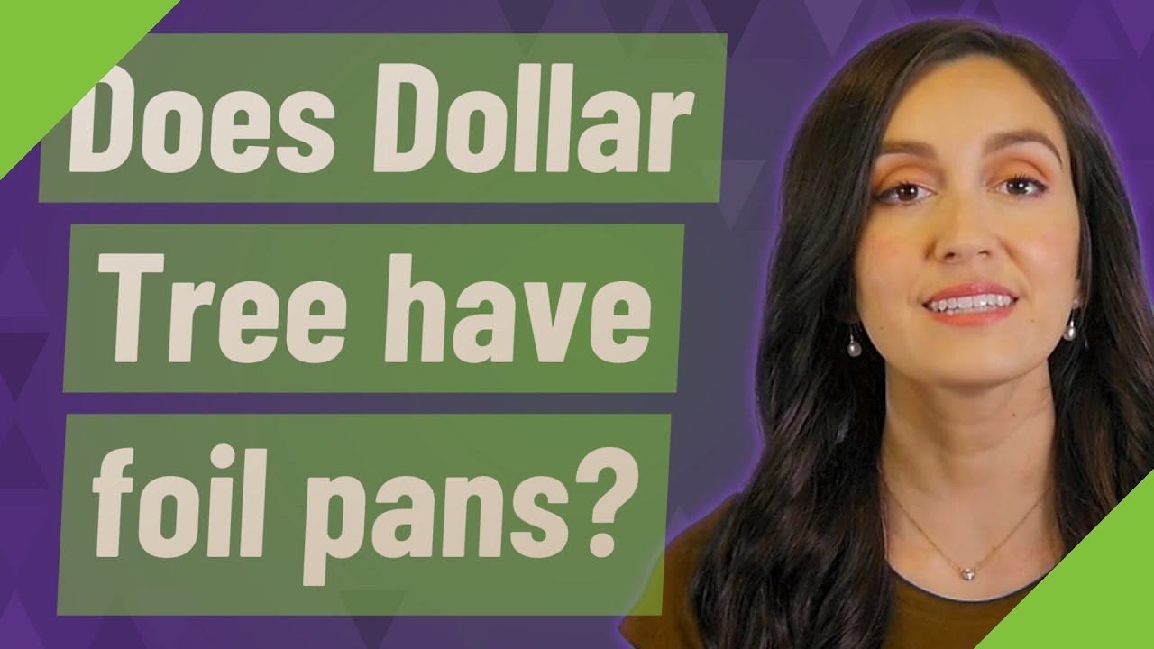 does-dollar-tree-have-foil-pans-youtube