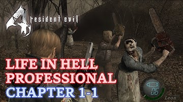 Resident Evil 4 Ultimate HD Edition: Life In Hell Mod - Professional - Chapter 1-1 - No Damage