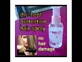 DIY : Heat protection spray for hair | before ironing and blow drying | at home