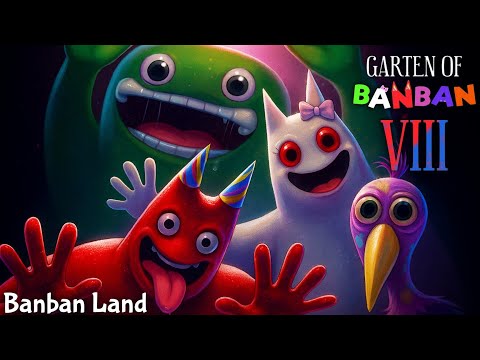 Garten of Banban 8 : Banban Land Music Video - YouTube