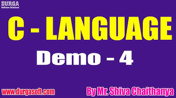 C  - LANGUAGE tutorials || Demo - 4 || by Mr. Shiva Chaithanya On 25-01-2021 @6PM