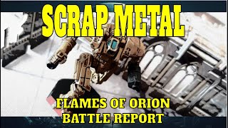 Flames of Orion Battle Report: SCRAP METAL