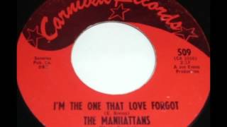 The Manhattans    - I'm The One That Love Forgot - 1965 chords