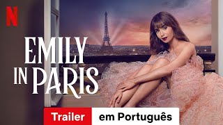 Emily em Paris (Temporada 3) | Trailer em Português | Netflix