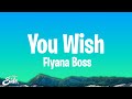 Flyana Boss - You Wish (Lyrics)