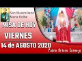 MISA DE HOY viernes 14 de agosto 2020 - Padre Arturo Cornejo