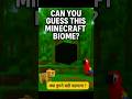 Can you guess this minecraft Biome#minecraft #minecraftshorts #gaming #quiz #memes english dubbed