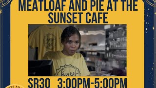 Watch Meatloaf and Pie at the Sunset Cafe Trailer