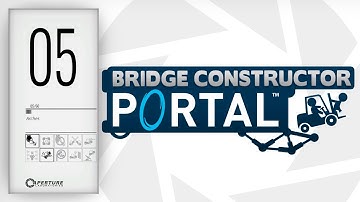 Bridge Constructor Portal Gameplay - (PC/2K 60FPS) - Level 05 - Arches