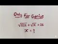 A very nice algebra square root simplification || find value of x 