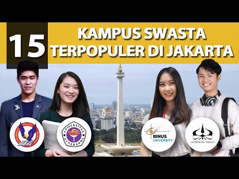 REKOMENDASI 15 KAMPUS TERPOPULER DI JAKARTA!! KAMPUSNYA PARA SULTAN