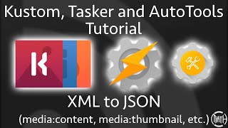 Kustom and Tasker Tutorial - XML to JSON using AutoTools  *See pinned comment for a workaround.* screenshot 4
