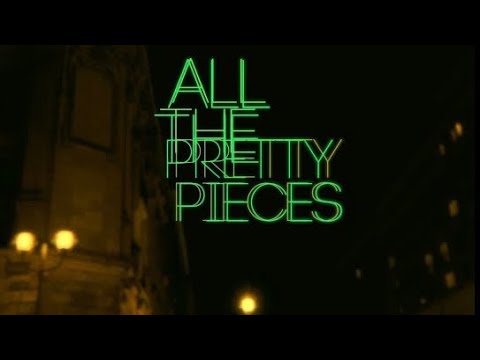 ALL THE PRETTY PIECES I Kaleida