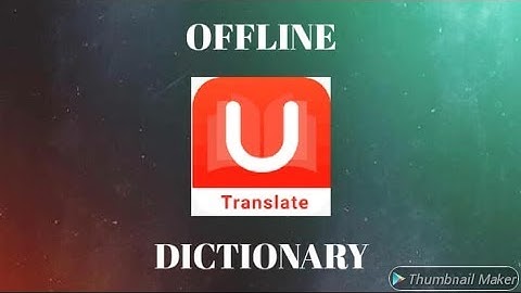 OFFLINE All Languages Translate U-Dictionary......| The Smart