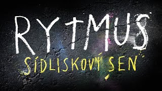 Watch RYTMUS sídliskový sen Trailer