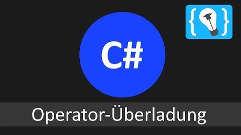 C# Tutorial Deutsch - Operator-Überladung