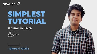 Arrays in Java Simplified For Beginners 2023 | Java Tutorial | Scaler