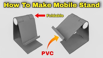 how to make mobile stand | how to make mobile stand using pvc pipe | Foldable | at home |