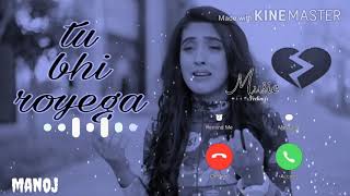 Brocken Heart Touching New Ringtone 2020  Tu Bhi Royega Mahi New Heart Touching Ringtone 2020