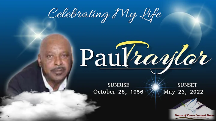 Celebration Of Life - Paul Traylor