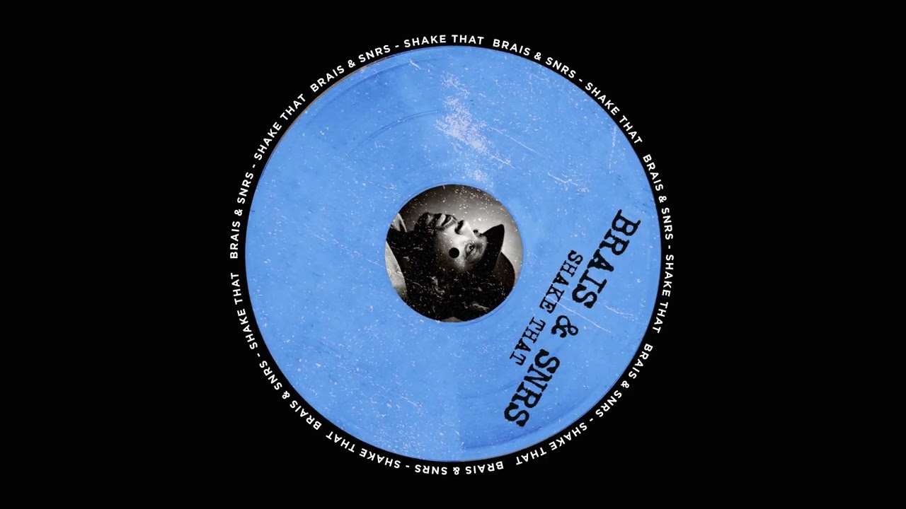 Watch Brais & SNRS - Shake That on YouTube Watch Brais & SNRS - Shake That on YouTube