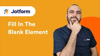 How to Use Jotform's 'Fill In the Blank' Field by Jotform 1,912 views 3 weeks ago 8 minutes, 10 seconds