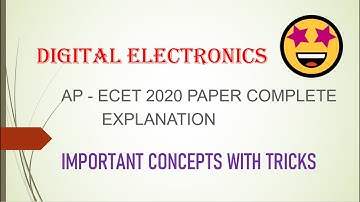 DIGITAL ELECTRONICS - AP - ECET 2020 paper explanation with Important Concepts.