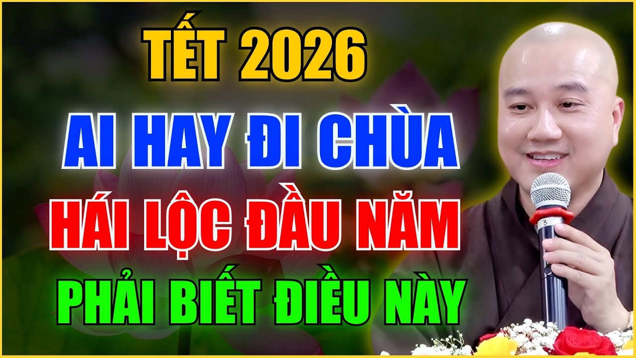 TẾT 2026: HÁI LỘC ĐẦU NĂM SAI CÁCH – THẦY PHÁP HÒA CHỈ RÕ ĐIỀU RẤT NHIỀU NGƯỜI LẦM | Thích Pháp Hòa