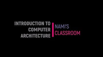 L-1.1: INTRODUCTION TO COMPUTER ARCHITECTUTRE | NAMI