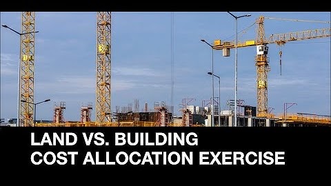 Land vs Building Cost Allocation Exercise