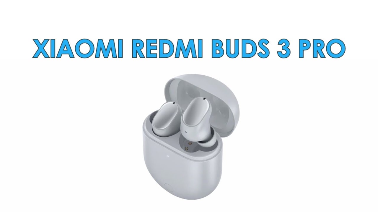 Xiaomi Redmi Buds 3 Pro: la promesa de cancelar hasta 35 dB de ruido a un  precio muy bajo